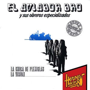 Обложка для Aviador Dro - La chica de plexiglás