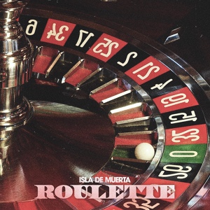 Обложка для ISLA DE MUERTA - Roulette