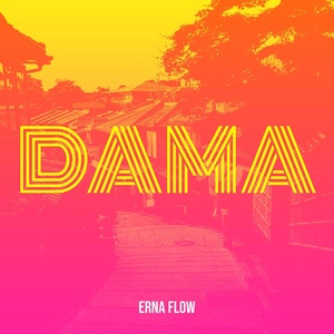 Обложка для ERNA FLOW - Dama