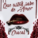 Обложка для El Chacal - Que Usted Sabe de Amor