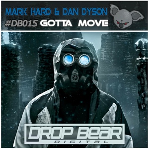 Обложка для Mark Hard & Dan Dyson - Gotta Move (Original Mix)