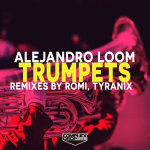 Обложка для Alejandro Loom - Trumpets