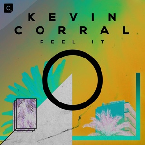 Обложка для Kevin Corral - Feel It