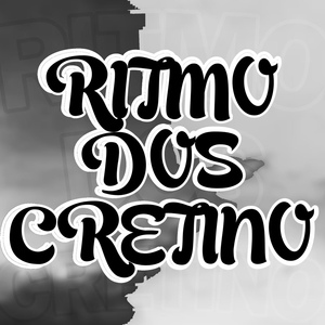 Обложка для DJ NELHE feat. DJ TERLESQUI, DJ MOTTA - A VOLTA DO MAGRÃO RITMO DOS CRETINO