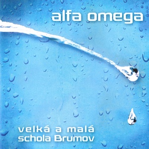 Обложка для Velká a Malá Schola Brumov - Alfa Omega