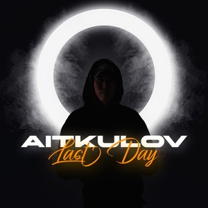 Обложка для AITKULOV - Last Day