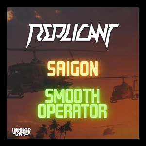 Обложка для Replicant - Saigon