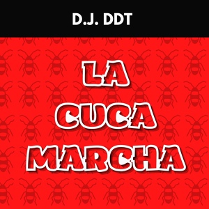 Обложка для D.J. DDT - La Cucamarcha
