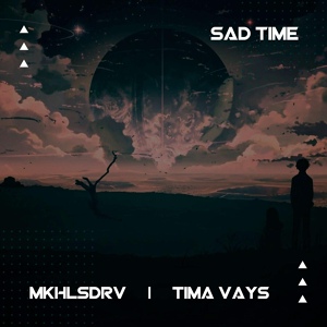 Обложка для MKHLSDRV, Tima Vays - Sad time