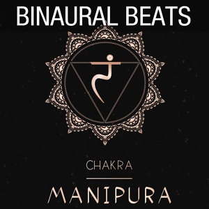 Обложка для Isochronic Tones, Binaural Beats - Manipura Chakra
