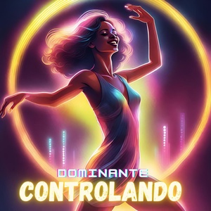 Обложка для Dominante - Controlando