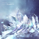 Обложка для Wasted Penguinz - Clarity