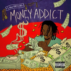 Обложка для Low Patcho - Money Addict