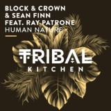 Обложка для Block & Crown, Sean Finn feat. Ray Patrone - Human Nature