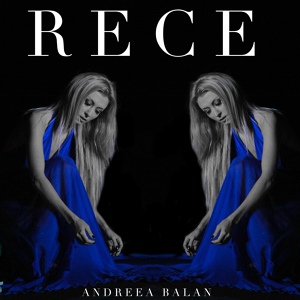 Обложка для Andreea Balan - Rece