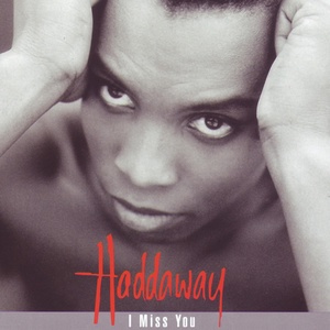 Обложка для Haddaway - I Miss You (Nice Dance Mix)