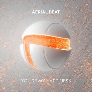 Обложка для Aerial Beat - You're My Happiness