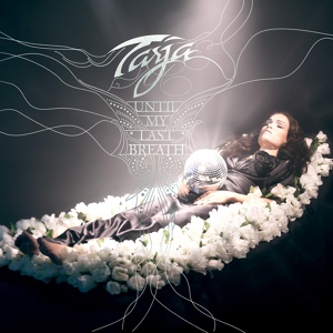 Обложка для Tarja - Until My Last Breath