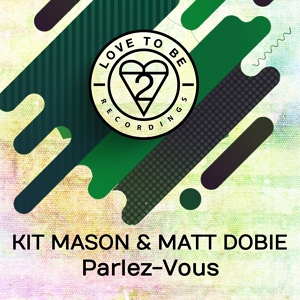 Обложка для Kit Mason, Matt Dobie - Parlez-Vous