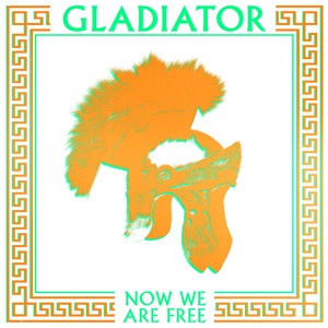 Обложка для Gladiator - Now We Are Free