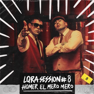 Обложка для La Loquera, Homer El Mero Mero - LQRA Session #8