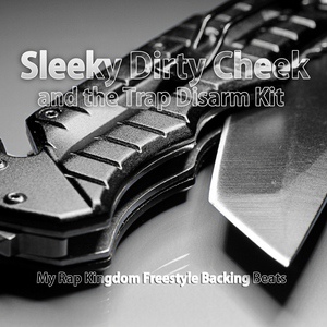 Обложка для Sleeky Dirty Cheek and the Trap Disarm Kit - Get Rich