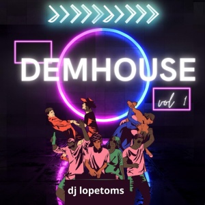 Обложка для Dj Lopetoms - DemHouse, Vol. 1