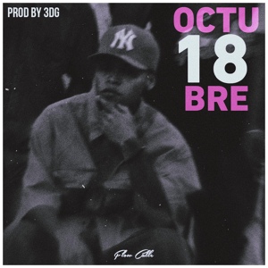 Обложка для Prod By 3DG feat. Flow Calle - 18 de Octubre