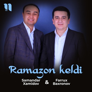Обложка для Samandar Xamidov feat. Farrux Baxronov - Ramazon keldi