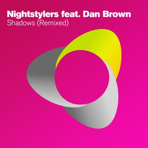 Обложка для Nightstylers feat. Dan Brown - Shadows