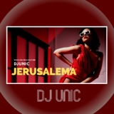 Обложка для DJ Unic - Jerusalema