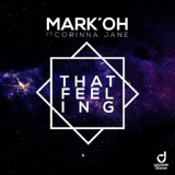 Обложка для Mark ‘Oh feat. Corinna Jane - That Feeling [Perfect Pitch Remix]