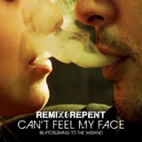 Обложка для Remix & Repent - Can't Feel My Face