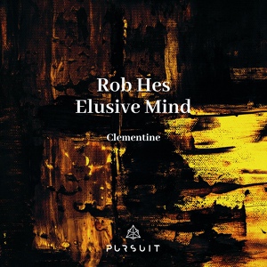 Обложка для Rob Hes, Elusive Mind - Clementine (Original Mix)