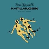 Обложка для Khruangbin - Time (You and I)