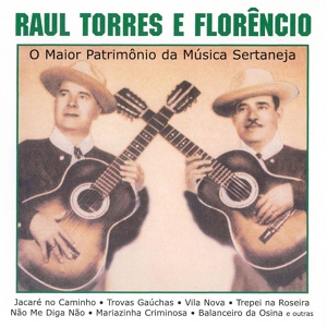 Обложка для Raul Torres e Florêncio - Balanceiro Da Osina