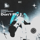 Обложка для Kreems, NONTHENSE feat. slaymi - DON'T FLY