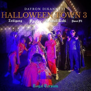 Обложка для Dayron Dikanntti feat. Fayfer, Kendall Rubí, Zxñigang, Sweet F5 - Halloween Town, Vol. 3