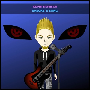 Обложка для Kevin Remisch - Sasuke´s Song