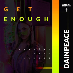 Обложка для Dainpeace - Get Enough