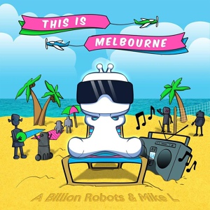 Обложка для A Billion Robots, Mike L - The Thing