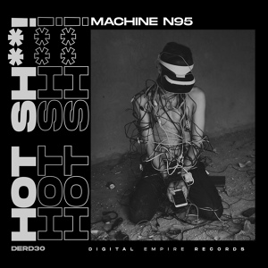 Обложка для Hot Shit! - Machine N95