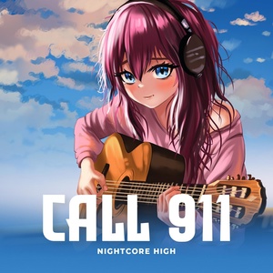 Обложка для Nightcore High - Call 911