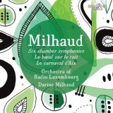 Обложка для Orchestra of Radio Luxembourg & Darius Milhaud - Six Chamber Symphonies: Symphony No. 1, Op. 43 "Le printemps"