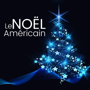 Обложка для Noël Américain - Musique new age