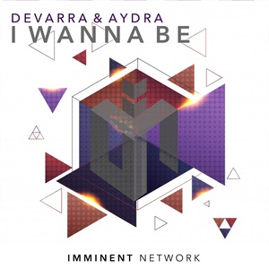 Обложка для Devarra & Aydra - I Wanna Be