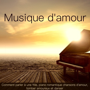 Обложка для Musique Romantique Ensemble - Piano romantique - Musique relaxation