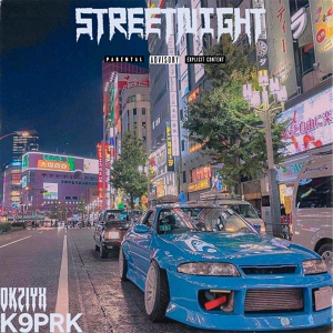 Обложка для OKZIYX, K9PRK - STREETN1GHT