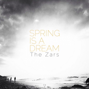 Обложка для The Zars - Spring is a Dream