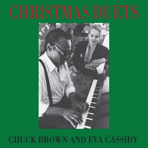 Обложка для Chuck Brown - The Christmas Song (duet with Eva Cassidy)